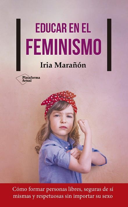 EDUCAR EN EL FEMINISMO | 9788417114503 | MARAÑÓN,IRIA | Llibreria Geli - Llibreria Online de Girona - Comprar llibres en català i castellà
