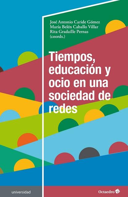 TIEMPOS,EDUCACIÓN Y OCIO EN UNA SOCIEDAD DE REDES | 9788418348914 | A.A.D.D. | Llibreria Geli - Llibreria Online de Girona - Comprar llibres en català i castellà