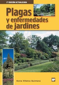 PLAGAS Y ENFERMEDADES DE JARDINES | 9788484761785 | VILLALVA QUINTANA,SONIA | Llibreria Geli - Llibreria Online de Girona - Comprar llibres en català i castellà