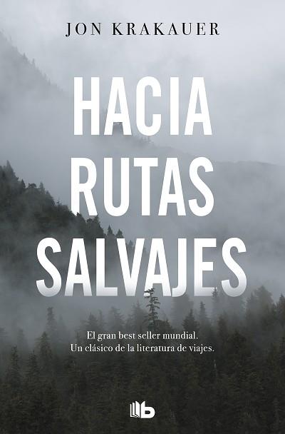 HACIA RUTAS SALVAJES | 9788413141220 | KRAKAUER,JON | Llibreria Geli - Llibreria Online de Girona - Comprar llibres en català i castellà