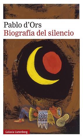BIOGRAFÍA DEL SILENCIO.BREVE ENSAYO SOBRE LA MEDITACIÓN | 9788417971717 | D'ORS,PABLO | Llibreria Geli - Llibreria Online de Girona - Comprar llibres en català i castellà