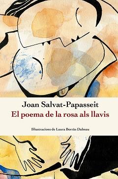 EL POEMA DE LA ROSA ALS LLAVIS | 9788410112209 | SALVAT-PAPASSEIT, JOAN | Llibreria Geli - Llibreria Online de Girona - Comprar llibres en català i castellà