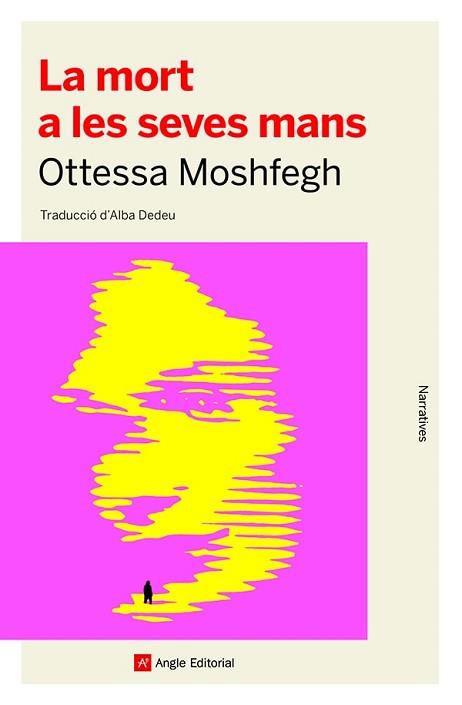 LA MORT A LES SEVES MANS | 9788418197741 | MOSHFEGH,OTTESSA | Llibreria Geli - Llibreria Online de Girona - Comprar llibres en català i castellà
