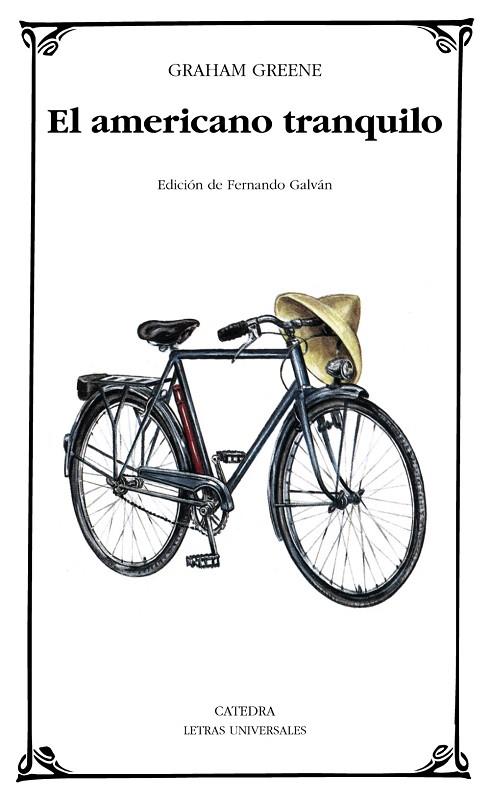 EL AMERICANO TRANQUILO (EDICIÓN DE FERNANDO GALVÁN) | 9788437630106 | GREENE,GRAHAM | Llibreria Geli - Llibreria Online de Girona - Comprar llibres en català i castellà