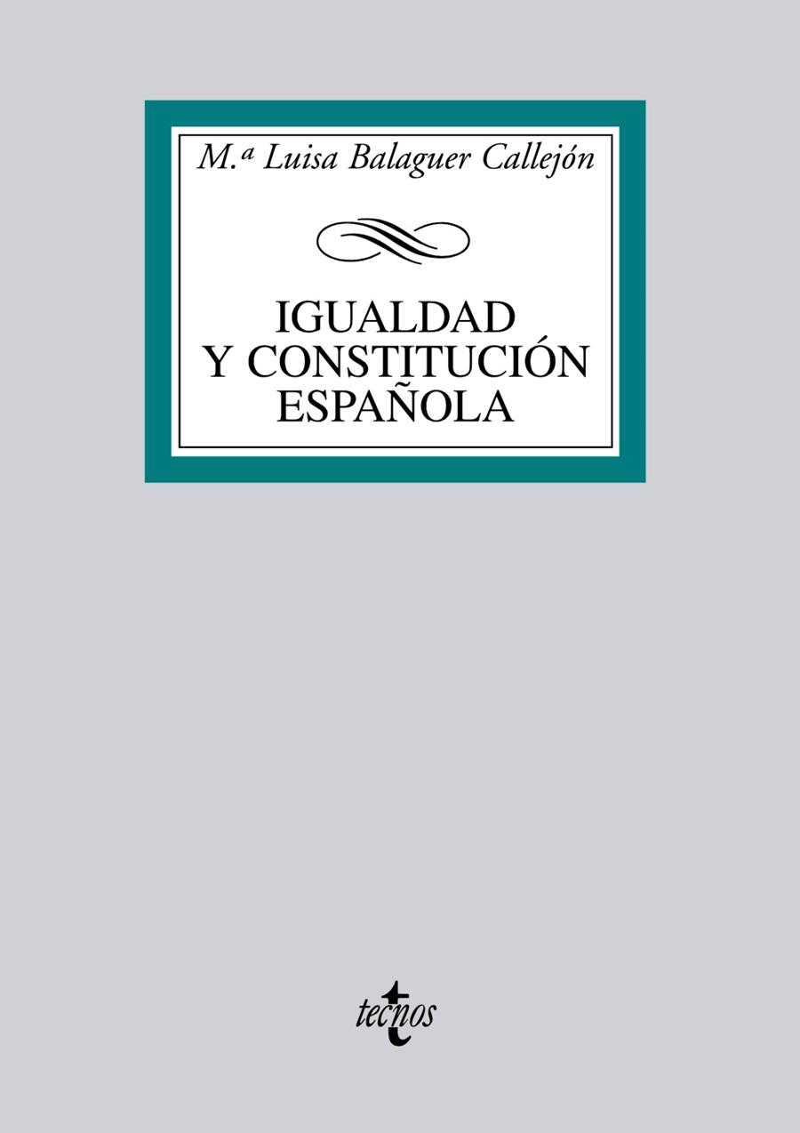 IGUALDAD Y CONSTITUCION ESPAÑOLA | 9788430950522 | BALAGUER,M.LUISA | Llibreria Geli - Llibreria Online de Girona - Comprar llibres en català i castellà