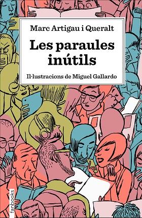 LES PARAULES INÚTILS | 9788417515539 | ARTIGAU I QUERALT,MARC | Llibreria Geli - Llibreria Online de Girona - Comprar llibres en català i castellà
