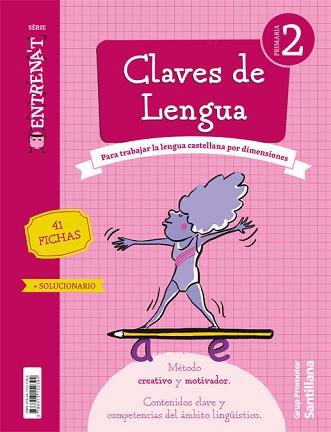 CLAVES DE LENGUA(CUADERNO.SERIE ENTRENAT.2º PRIMARIA) | 9788413152394 |   | Llibreria Geli - Llibreria Online de Girona - Comprar llibres en català i castellà