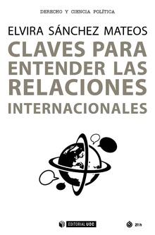 CLAVES PARA ENTENDER LAS RELACIONES INTERNACIONALES | 9788491801733 | SÁNCHEZ MATEOS,ELVIRA | Llibreria Geli - Llibreria Online de Girona - Comprar llibres en català i castellà