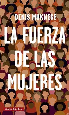 LA FUERZA DE LAS MUJERES | 9788419075314 | MUKWEGE,DENIS | Llibreria Geli - Llibreria Online de Girona - Comprar llibres en català i castellà