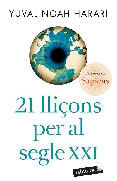 21 LLIÇONS PER AL SEGLE XXI | 9788418572715 | NOAH HARARI,YUVAL | Llibreria Geli - Llibreria Online de Girona - Comprar llibres en català i castellà