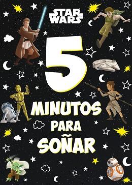 STAR WARS.5 MINUTOS PARA SOÑAR | 9788408246831 | STAR WARS | Llibreria Geli - Llibreria Online de Girona - Comprar llibres en català i castellà