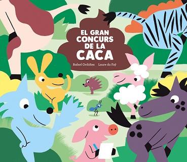 EL GRAN CONCURS DE LA CACA | 9788419607119 | ORDÓÑEZ,RAFAEL | Llibreria Geli - Llibreria Online de Girona - Comprar llibres en català i castellà