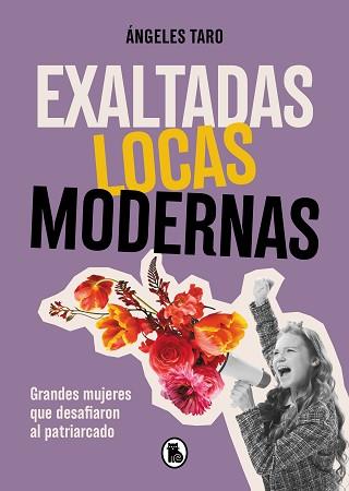 EXALTADAS,LOCAS,MODERNAS | 9788402427618 | TARO, ÁNGELES | Llibreria Geli - Llibreria Online de Girona - Comprar llibres en català i castellà