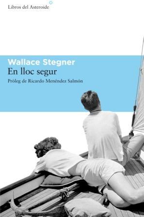 EN LLOC SEGUR | 9788493659721 | STEGNER,WALLACE | Llibreria Geli - Llibreria Online de Girona - Comprar llibres en català i castellà