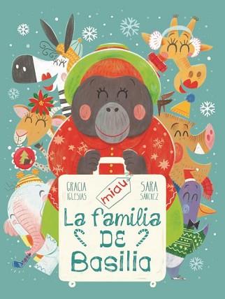 LA FAMILIA DE BASILIA | 9788418753299 | IGLESIAS,GRACIA/SANCHEZ, SARA | Llibreria Geli - Llibreria Online de Girona - Comprar llibres en català i castellà