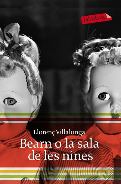 BEARN O LA SALA DE LES NINES | 9788496863897 | VILLALONGA,LLORENÇ | Llibreria Geli - Llibreria Online de Girona - Comprar llibres en català i castellà