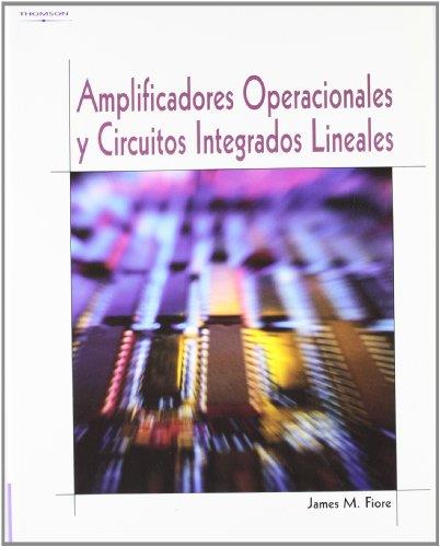 AMPLIFICADORES OPERACIONALES Y CIRCUITOS INTEGRADOS... | 9788497320993 | FIORE,JAMES M. | Llibreria Geli - Llibreria Online de Girona - Comprar llibres en català i castellà