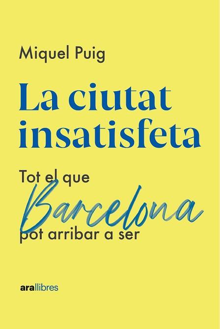 LA CIUTAT INSATISFETA | 9788418928987 | PUIG RAPOSO,MIQUEL | Llibreria Geli - Llibreria Online de Girona - Comprar llibres en català i castellà