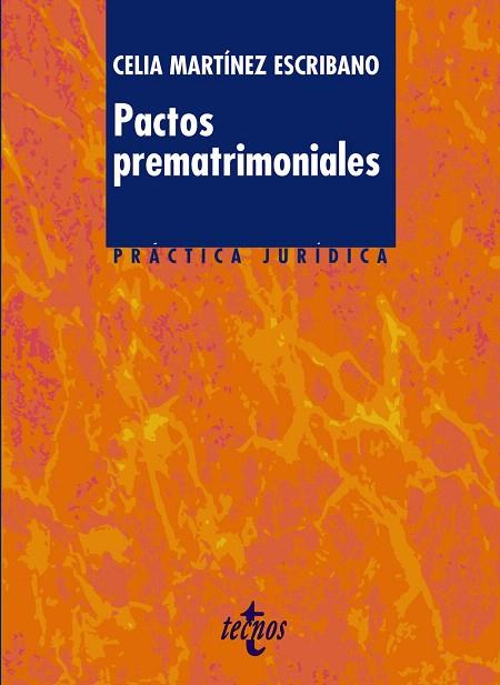 PACTOS PREMATRIMONIALES | 9788430952113 | MARTINEZ ESCRIBANO,CELIA | Llibreria Geli - Llibreria Online de Girona - Comprar llibres en català i castellà