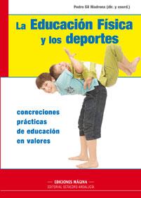 LA EDUCACION FISICA Y LOS DEPORTES | 9788495345479 | GIL MADRONA,PEDRO | Llibreria Geli - Llibreria Online de Girona - Comprar llibres en català i castellà