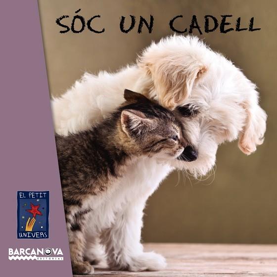 SÓC UN CADELL (TD) | 9788448938734 | A.A.V.V. | Llibreria Geli - Llibreria Online de Girona - Comprar llibres en català i castellà
