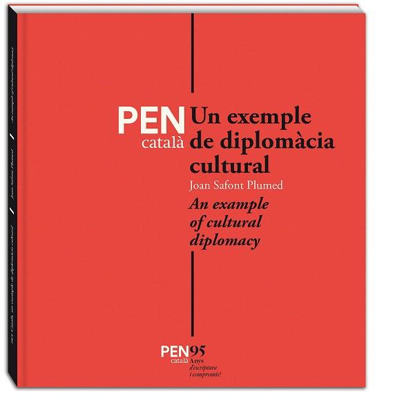 PEN CATALÀ.UN EXEMPLE DE DIPLOMÀCIA CULTURAL | 9788494834219 | SAFONT PLUMED,JOAN | Llibreria Geli - Llibreria Online de Girona - Comprar llibres en català i castellà