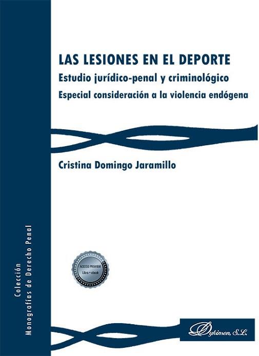 LAS LESIONES EN EL DEPORTE | 9788411224789 | DOMINGO JARAMILLO,CRISTINA | Llibreria Geli - Llibreria Online de Girona - Comprar llibres en català i castellà
