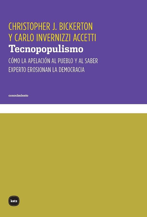 TECNOPOPULISMO | 9788415917748 | BICKERTON, CHRISTOPHER J./INVERNIZZI ACCETTI, CARLO | Llibreria Geli - Llibreria Online de Girona - Comprar llibres en català i castellà