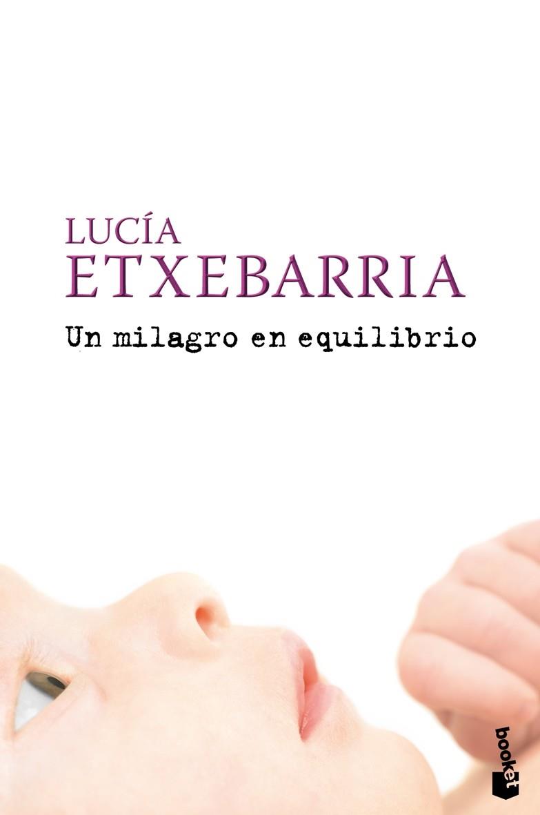 UN MILAGRO EN EQUILIBRIO | 9788408087151 | ETXEBARRIA,LUCIA | Llibreria Geli - Llibreria Online de Girona - Comprar llibres en català i castellà