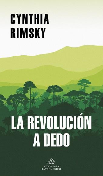 LA REVOLUCIÓN A DEDO | 9788439738961 | RIMSKY,CYNTHIA | Llibreria Geli - Llibreria Online de Girona - Comprar llibres en català i castellà