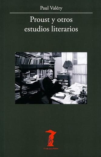 PROUST Y OTROS ESTUDIOS LITERARIOS | 9788477743392 | VALÉRY,PAUL | Llibreria Geli - Llibreria Online de Girona - Comprar llibres en català i castellà