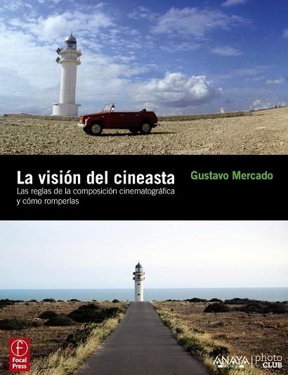 LA VISIÓN DEL CINEASTA | 9788441529243 | MERCADO,GUSTAVO | Llibreria Geli - Llibreria Online de Girona - Comprar llibres en català i castellà