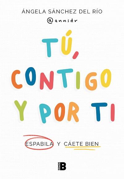 TÚ,CONTIGO Y POR TI | 9788466677608 | SÁNCHEZ DEL RÍO (@ANNSDR),ÁNGELA | Llibreria Geli - Llibreria Online de Girona - Comprar llibres en català i castellà