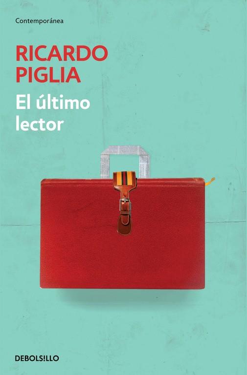 EL ÚLTIMO LECTOR | 9788490329603 | PIGLIA,RICARDO | Llibreria Geli - Llibreria Online de Girona - Comprar llibres en català i castellà