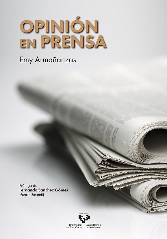 OPINIÓN EN PRENSA | 9788490824436 | ARMAÑANZAS SODUPE,EMY | Llibreria Geli - Llibreria Online de Girona - Comprar llibres en català i castellà