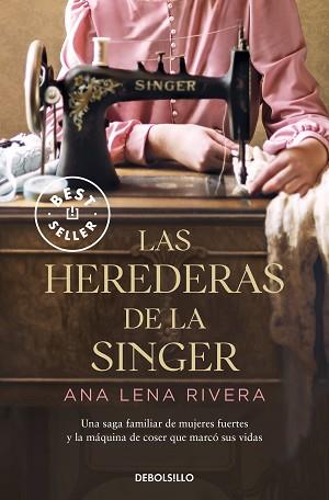 LAS HEREDERAS DE LA SINGER | 9788466363747 | RIVERA,ANA LENA | Llibreria Geli - Llibreria Online de Girona - Comprar llibres en català i castellà