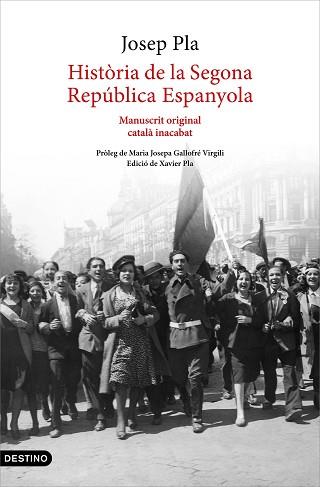 HISTÒRIA DE LA SEGONA REPÚBLICA ESPANYOLA(1929-ABRIL 1933).MANUSCRIT ORIGINAL CATALÀ INACABAT | 9788497103015 | PLA,JOSEP | Llibreria Geli - Llibreria Online de Girona - Comprar llibres en català i castellà