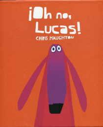 OH NO,LUCAS! | 9788493892753 | HAUGHTON, CHRIS | Llibreria Geli - Llibreria Online de Girona - Comprar llibres en català i castellà