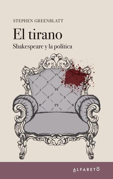 EL TIRANO.SHAKESPEARE Y LA POLÍTICA | 9788494994289 | GREENBLATT,STEPHEN | Llibreria Geli - Llibreria Online de Girona - Comprar llibres en català i castellà
