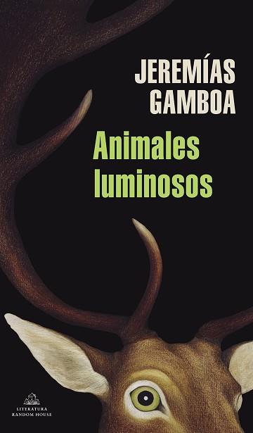 ANIMALES LUMINOSOS | 9788439739692 | GAMBOA, JEREMÍAS | Llibreria Geli - Llibreria Online de Girona - Comprar llibres en català i castellà