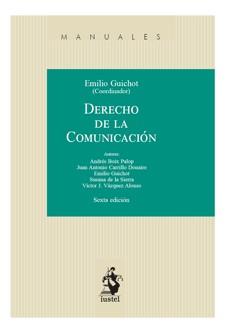DERECHO DE LA COMUNICACIÓN(6ª EDICIÓN 2022) | 9788498904406 | GUICHOT REINA,EMILIO/BOIX PALOP,ANDRES | Llibreria Geli - Llibreria Online de Girona - Comprar llibres en català i castellà