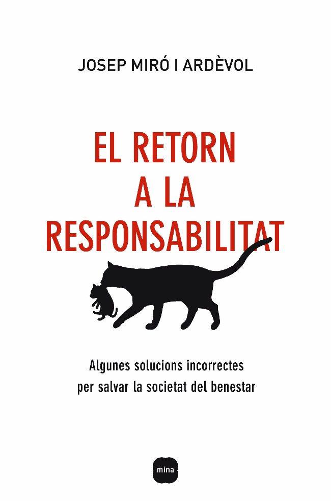 EL RETORN A LA RESPONSABILITAT | 9788496499805 | MIRO ARDEVOL,JOSEP | Llibreria Geli - Llibreria Online de Girona - Comprar llibres en català i castellà