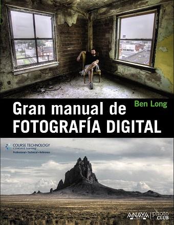 GRAN MANUAL DE FOTOGRAFÍA DIGITAL | 9788441533462 | LONG,BEN | Llibreria Geli - Llibreria Online de Girona - Comprar llibres en català i castellà