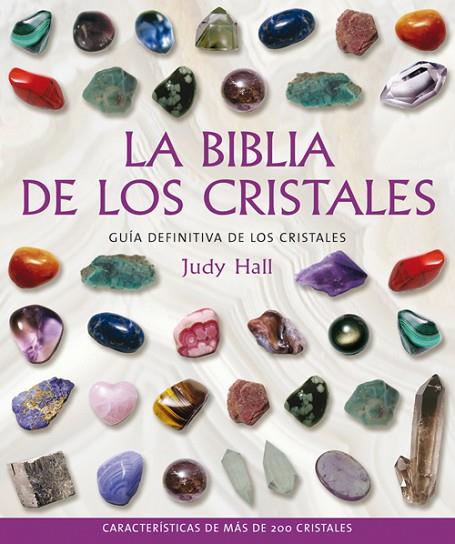 LA BIBLIA DE LOS CRISTALES | 9788484451143 | HALL,JUDY | Libreria Geli - Librería Online de Girona - Comprar libros en catalán y castellano