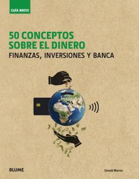 50 CONCEPTOS SOBRE EL DINERO(GUÍA BREVE) | 9788417757397 | MARRON,DONALD | Llibreria Geli - Llibreria Online de Girona - Comprar llibres en català i castellà