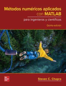 MÉTODOS NUMÉRICOS APLICADOS CON MATLAB PARA INGENIEROS Y CIENTÍFICOS(5ª EDICIÓN 2023) | 9781456294946 | CHAPRA,STEVEN | Llibreria Geli - Llibreria Online de Girona - Comprar llibres en català i castellà