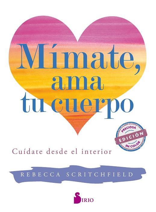 MIMATE,AMA TU CUERPO | 9788417030780 | SCRITCHFIELD,REBECCA | Llibreria Geli - Llibreria Online de Girona - Comprar llibres en català i castellà