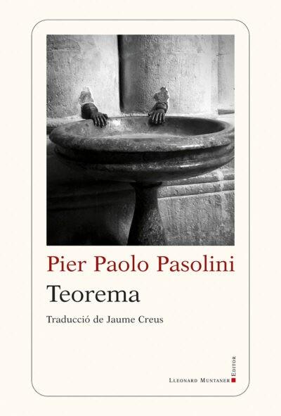 TEOREMA (EDICIÓ EN CATALÀ) | 9788419630261 | PASOLINI,PIER PAOLO | Llibreria Geli - Llibreria Online de Girona - Comprar llibres en català i castellà