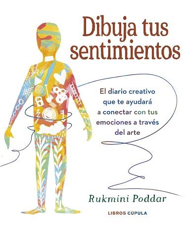 DIBUJA TUS SENTIMIENTOS | 9788448039592 | PODDAR,RUKMINI | Llibreria Geli - Llibreria Online de Girona - Comprar llibres en català i castellà