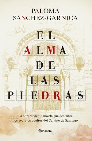 EL ALMA DE LAS PIEDRAS | 9788408242758 | SÁNCHEZ-GARNICA,PALOMA | Llibreria Geli - Llibreria Online de Girona - Comprar llibres en català i castellà